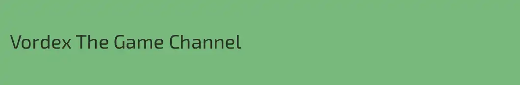 Vordex The Game Channel